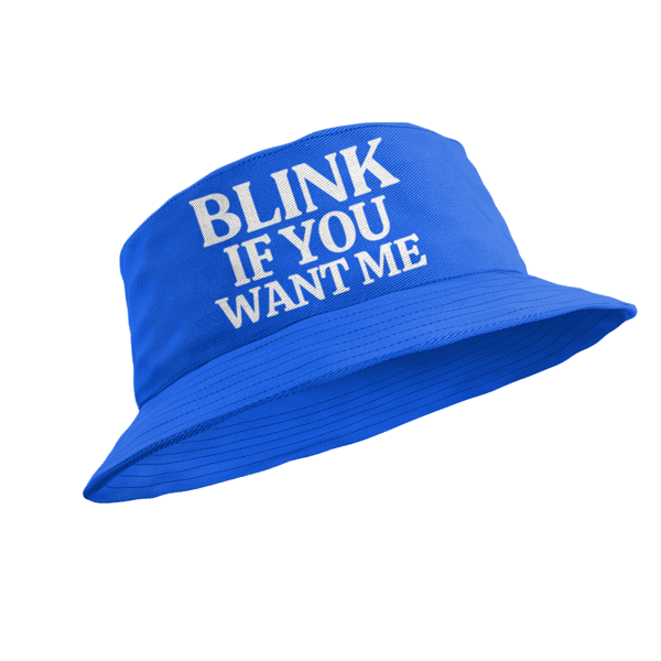 Novelty Bucket Hat Blink If You Want Me Funny Gift