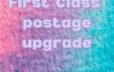 Postage Upgrades