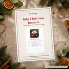 Printed Baby Christmas Jumper Knitting Pattern, 0-3m to 2-3 Years, DK