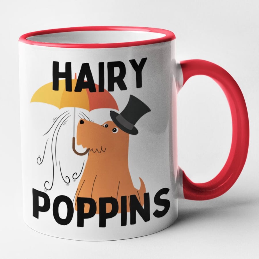 Hairy Poppins Mug Funny Cute Dog Joke Mary Poppins Dog Owner Gift 