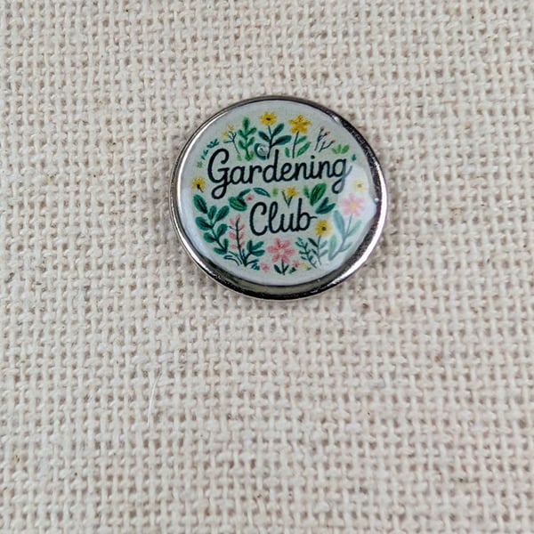 Gardening Club - Garden Themed Badge - Large Resin Topped Pin badge