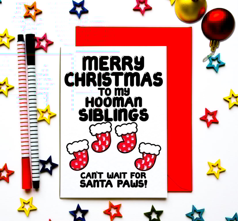 Christmas Card From Pet Dog or Cat To Their Hooman Sibling, Brothers, Sisters