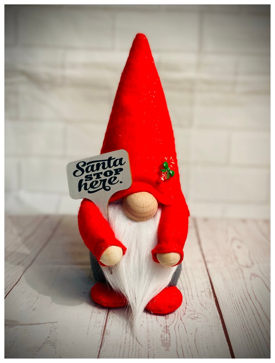 Handmade Santa Stop Here Christmas Gnome 