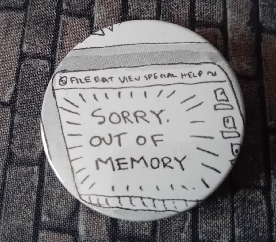 Picture Book  Badge - Out of Memory 