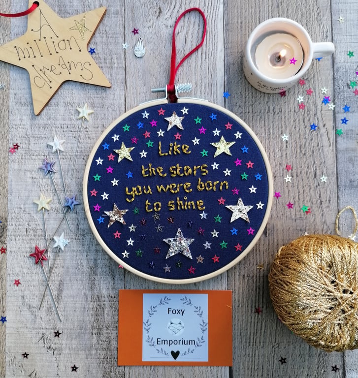 ‘…born to shine’ hand embroidered art hoop