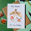 Mushroom Birthday Card, Holy Shiitake It's Your Birthday! 