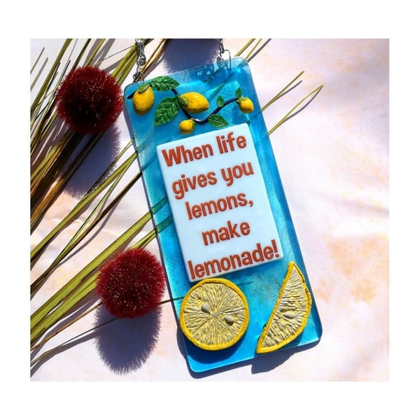 Handmade Fused Glass If Life Gives You Lemons Make Lemonade Hanging Picture 