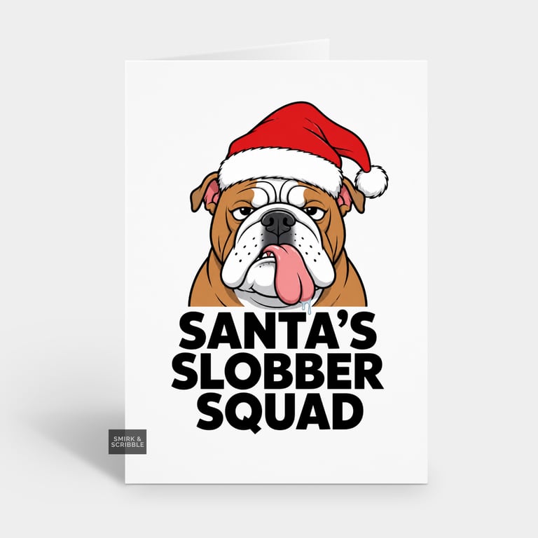 Funny Christmas Card For Him Or Her - Slobber Dog