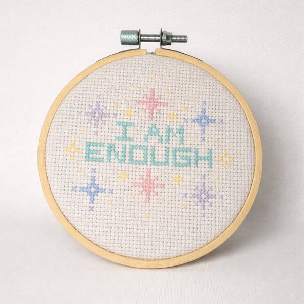‘I am enough' Cross Stitch 