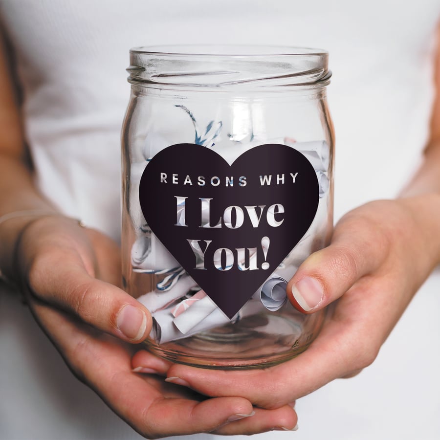 Reasons Why I Love You - Heart Jar Sticker: Gift For Valentine's Day, Box Decal