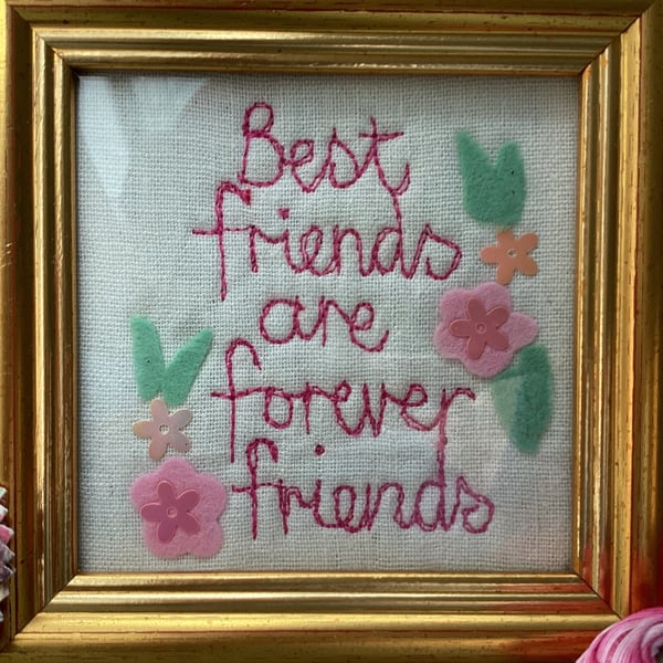 Best friends are forever friends. Embroidered picture.