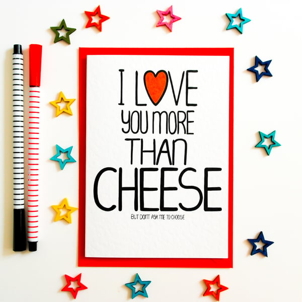 I Love You More Than Cheese But Don't Ask Me To Choose Funny Anniversary Card