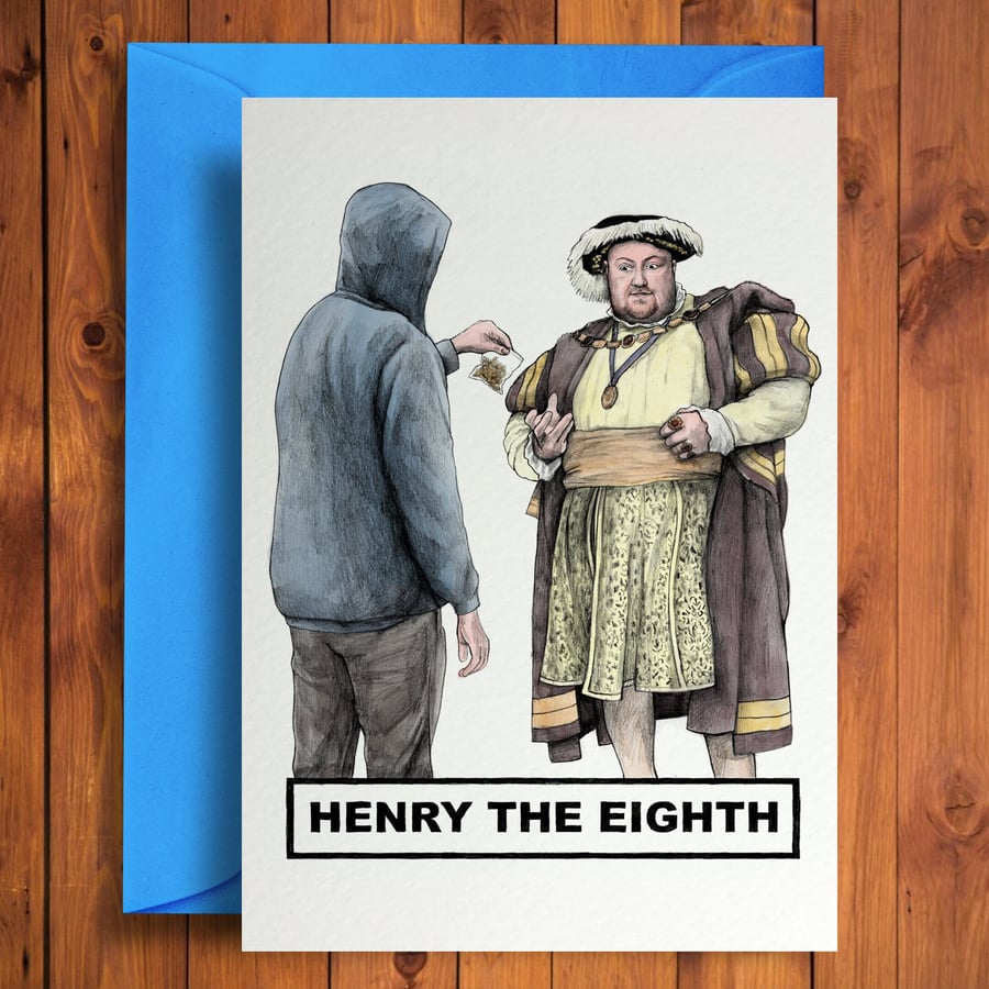 Henry The Eighth Funny Birthday Card