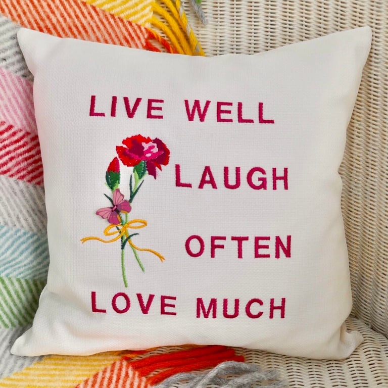 Cushion: Embroidered Live Well, Laugh Often, Love Much 33cm (13”) with pad