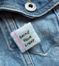 Shine Your Light- Polymer Clay Shimmery Pin Badge