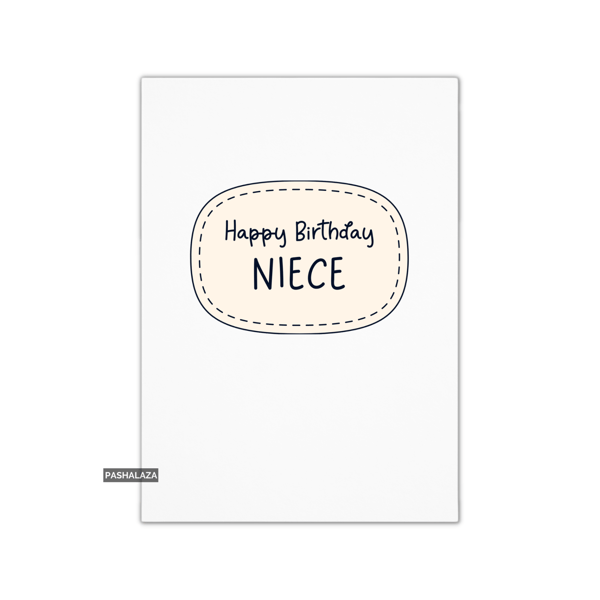 Simple Birthday Card - Novelty Banter Greeting Card - Niece