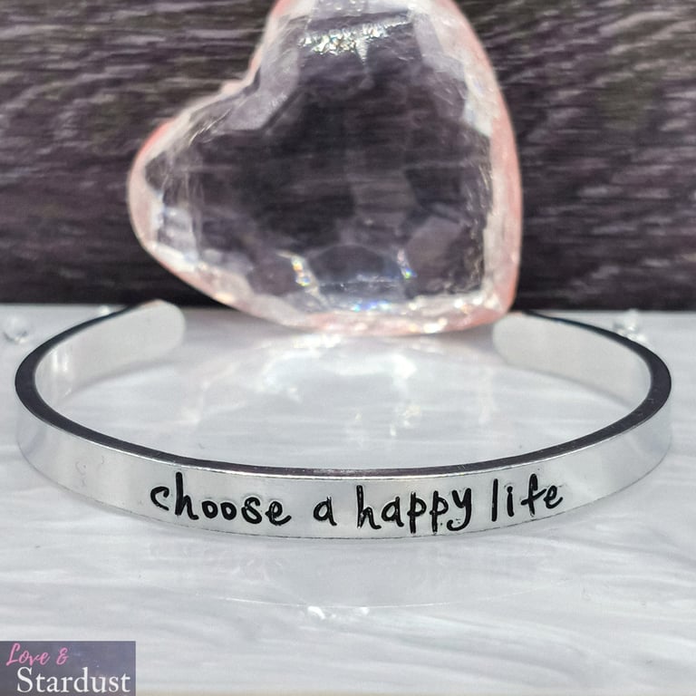 CHOOSE A HAPPY LIFE Hand Stamped Cuff Bracelet