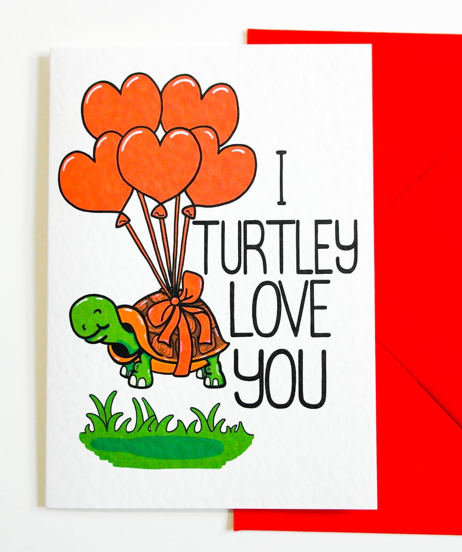 I Turtley Love You, Funny Anniversary Card, Birthday Card, Valentines Card