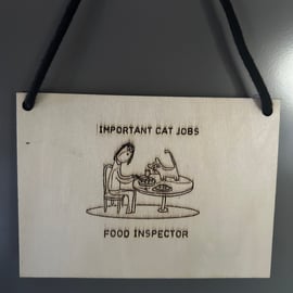 Important Cat Jobs Laser Etched Sign: Food Inspector