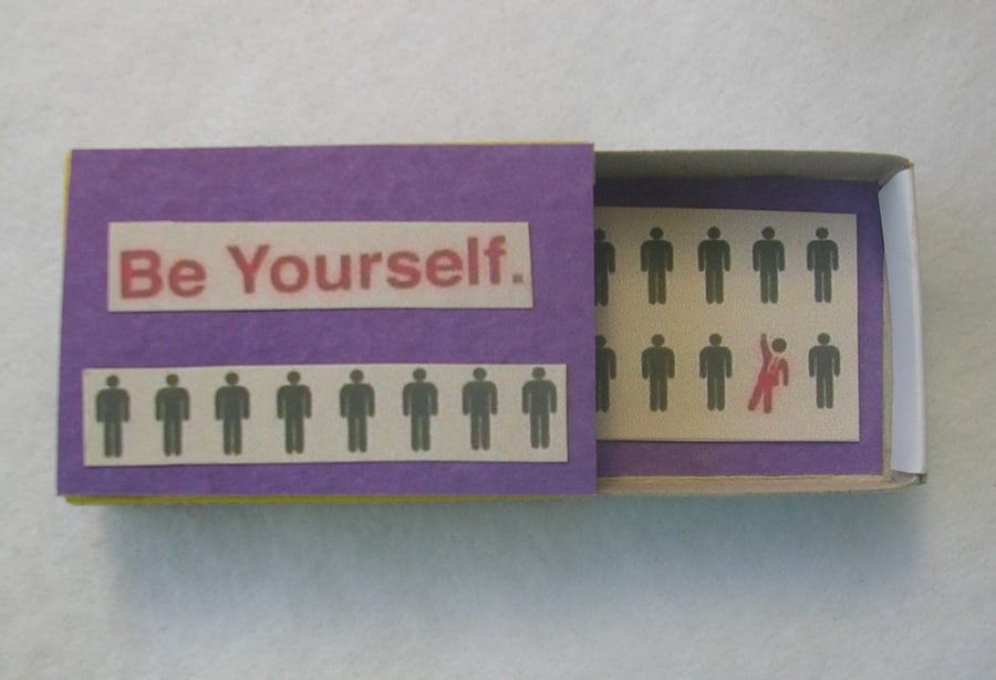 Be Yourself - Individuality Reminder