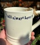 Valentine 'I love you' mug, hand made ceramic