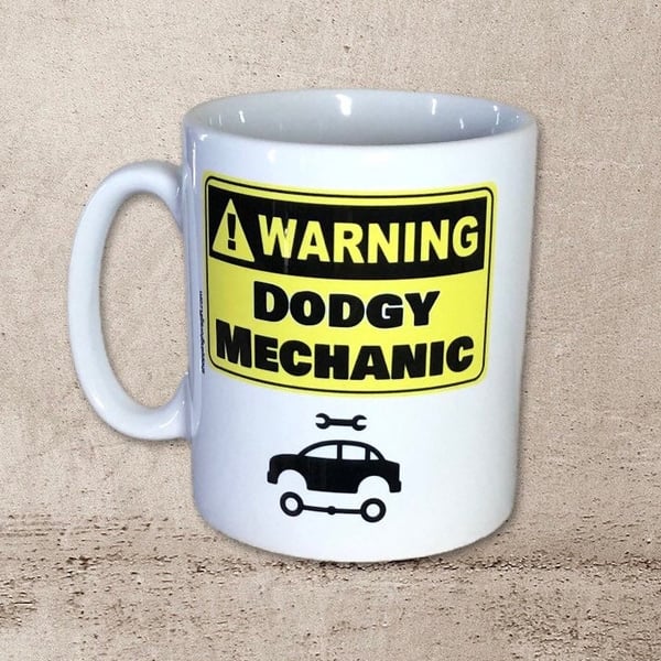 Warning Dodgy Mechanic. Funny Mugs for Car Mechanics