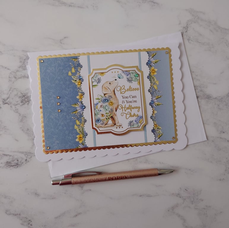 Believe You Can And You're Halfway There Dog Flowers 3D Luxury Handmade Card
