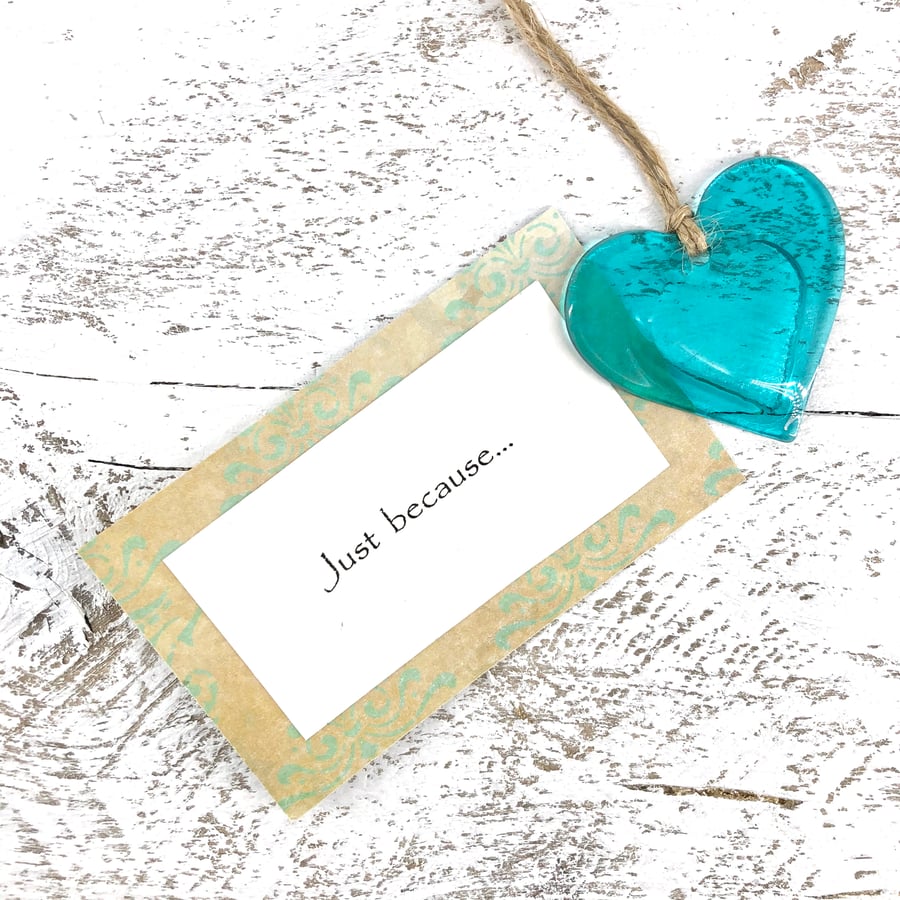 Just because... Turquoise Glass Heart with personal message 