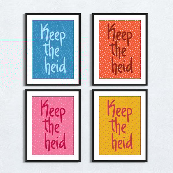 Scottish phrase print: Keep the heid