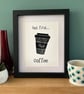 'But First...Coffee' A5 Digital Print  - Image 2