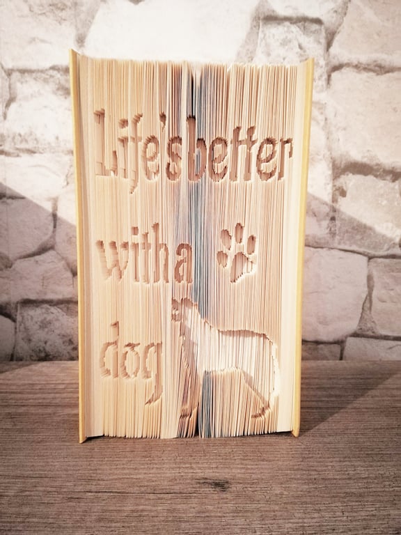 Life's better with a dog CUT & FOLD Book Folding Pattern - EMAILED PDF PATTERN
