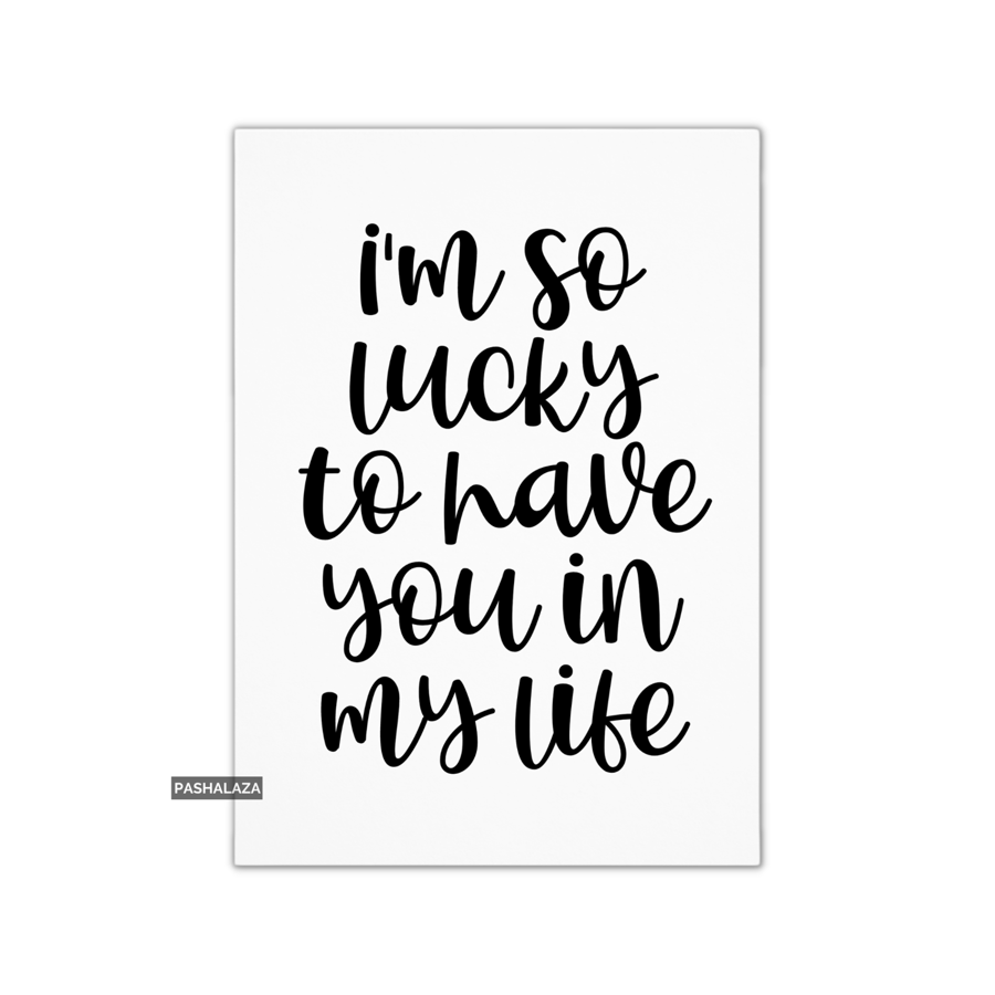 Anniversary Card - Novelty Love Greeting Card - So Lucky
