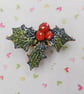  Christmas HOLLY & RED BERRIES BROOCH Festive Wedding Pin HAND PAINTED - Image 1