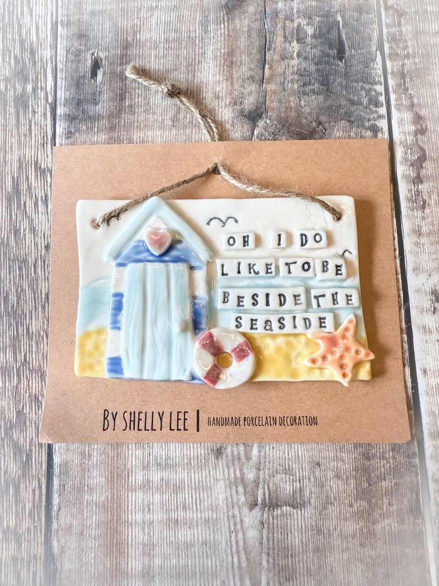 Handmade porcelain I do like to be beside the seaside 