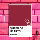 Mother's Day QUEEN OF HEARTS Greeting Card – Colour Swatch Series (A6)
