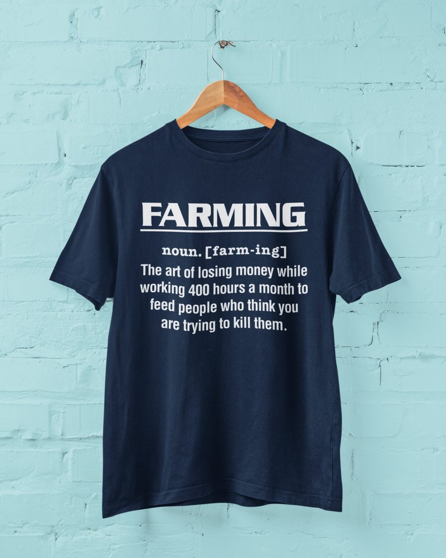 Funny Farmer T Shirt Dictionary Definition Of Farming The Art Of Losing Money