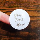 35 x Foiled Custom Personalized Any Text 37mm Stickers - Small Business Supplies