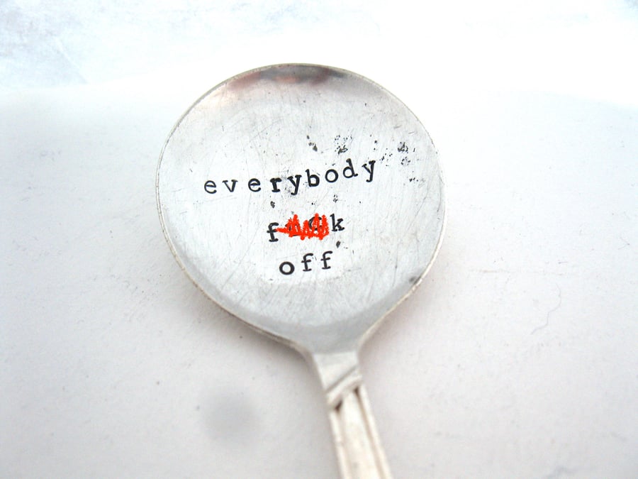 Everybody F Off, F-Word Spoon, Handstamped Vintage Fruit Spoon, Over 18s Adult 