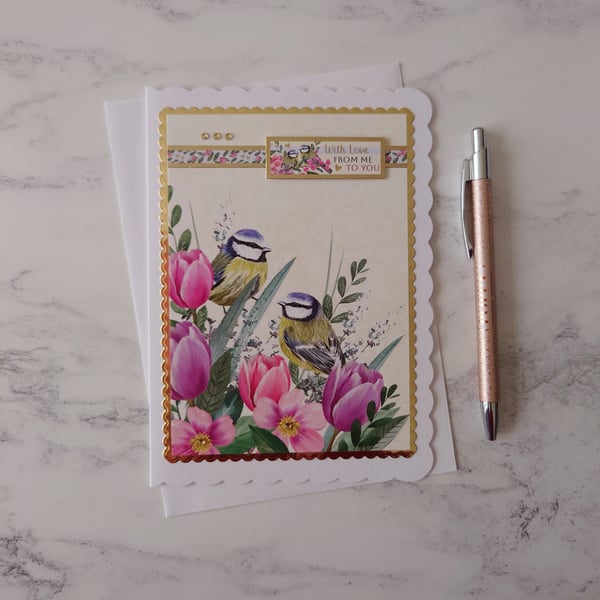 With Love From Me To You Garden Blue Tits Birds Flowers 3D Luxury Handmade Card