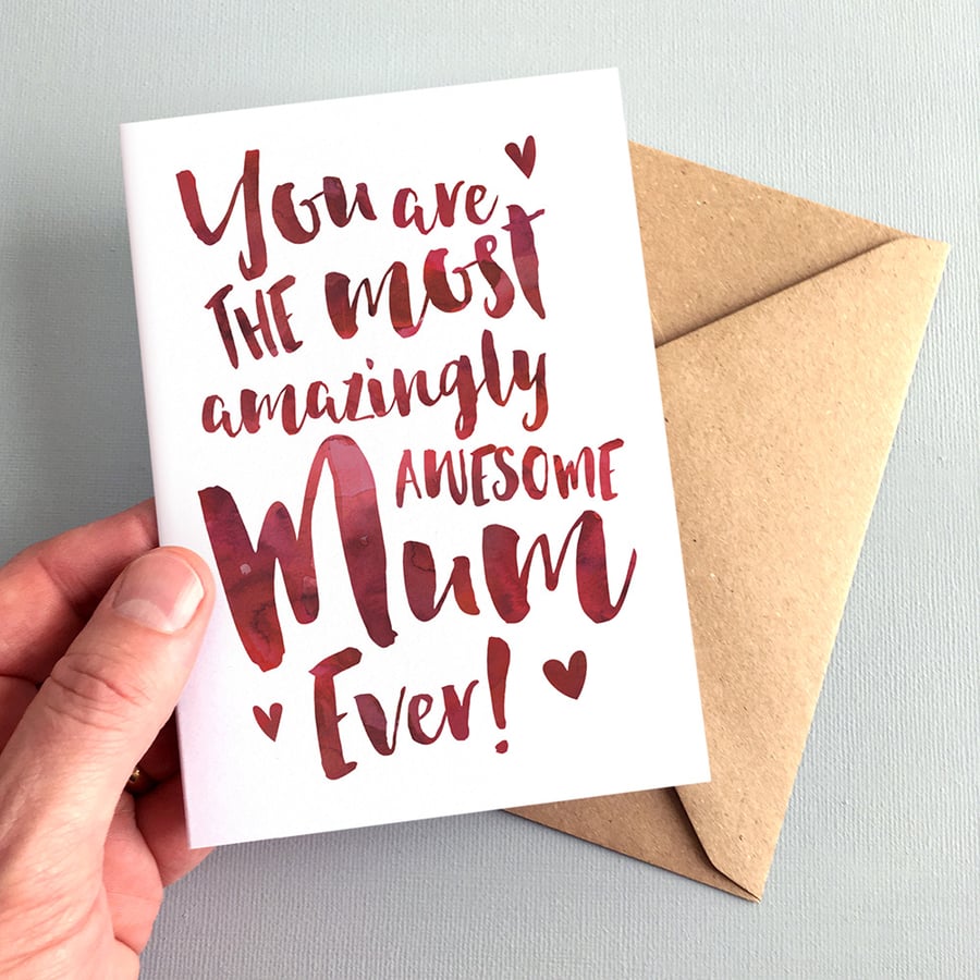 The Most Amazingly Awesome Mum Greeting Card - Mother's Day, Mum Birthday