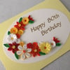 Handmade 80th birthday card, quilled, paper quilling