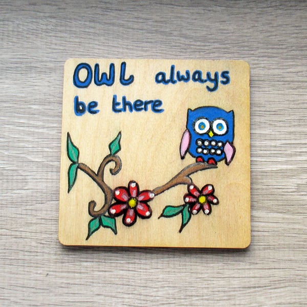 Owl – wooden coaster – Owl always be there