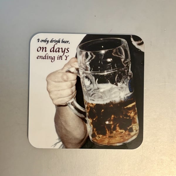 I only drink beer....  9.5cm cork backed coaster 
