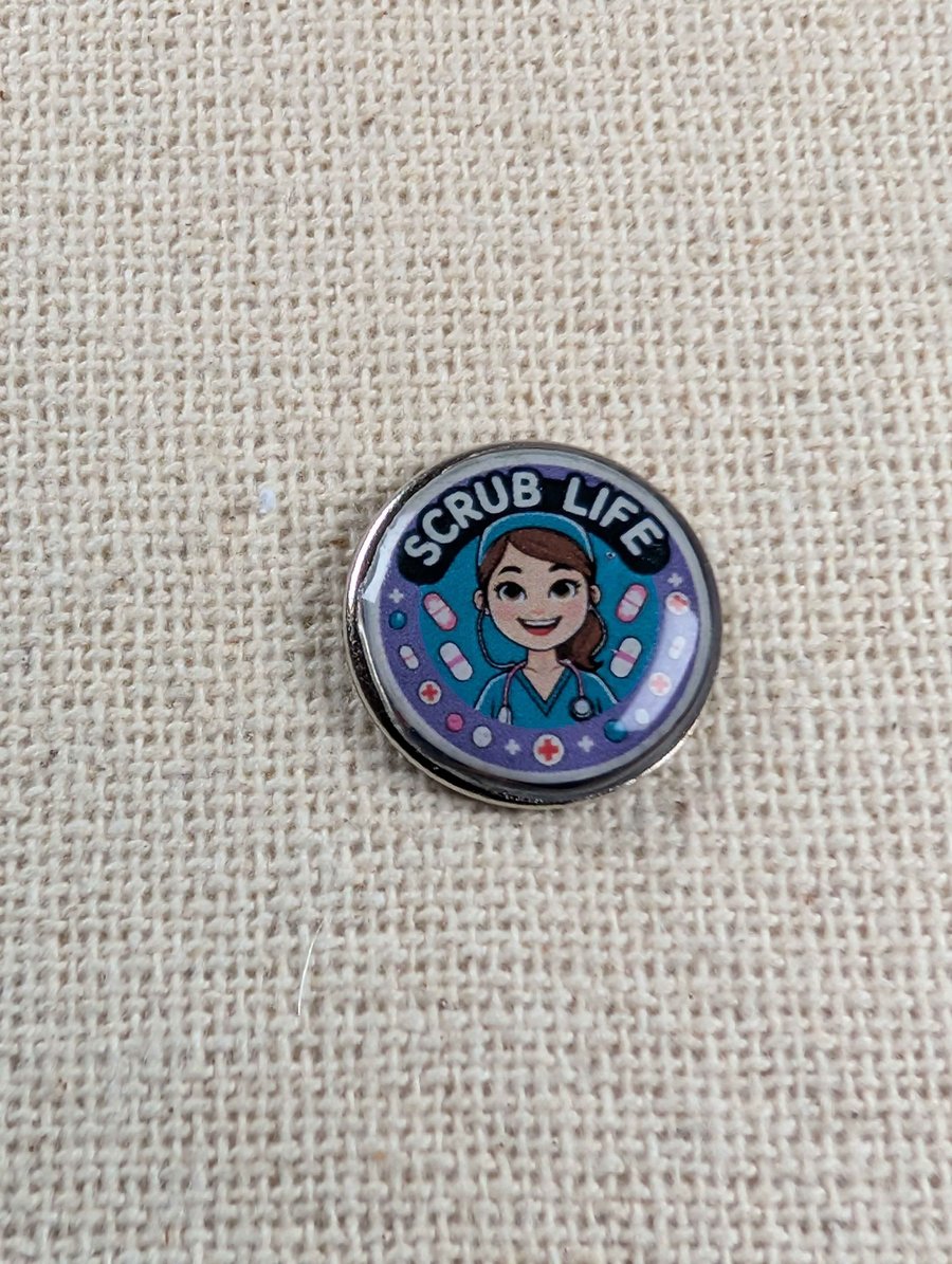 Scrub Life - Doctor,Nurse or Healthcare Worker Themed Badge 