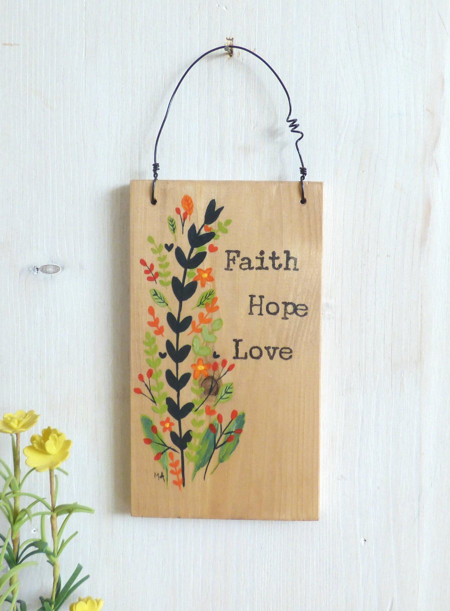 Faith Hope Love, Hand Painted, Floral, Natural Wooden Plaque 