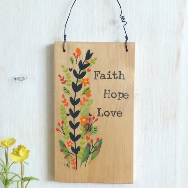 Faith Hope Love, Hand Painted, Floral, Natural Wooden Plaque 