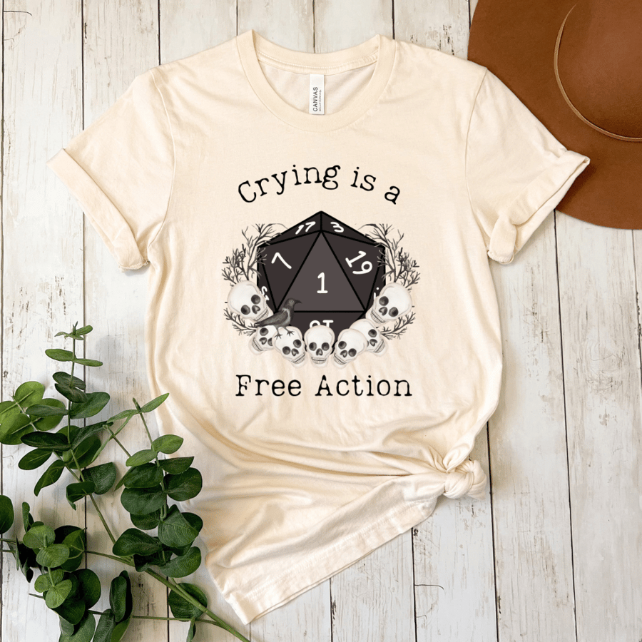 Dnd Crying is Free Action T Shirt for Dungeons, Dragons Fans, TTRPG Gamers BG3