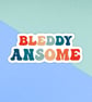 Bleddy Ansome Sticker - Image 4