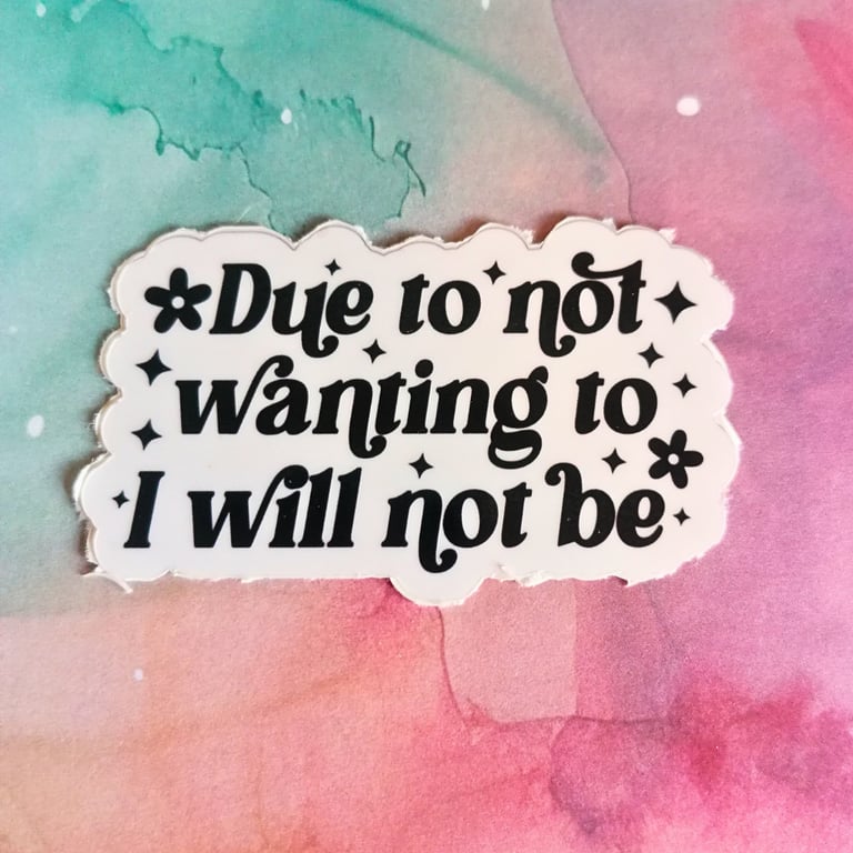 I will not be Vinyl Sticker