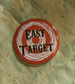 Mellifera Dynasty pin badge - Easy Target